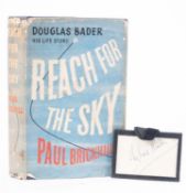 DOUGLAS BADER. Signature clipping, f&g, 5.5cm x 8cm; together with BRICKHILL, Paul.