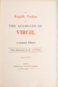 PALMER, Samuel. An English Version of The Eclogues of Virgil, London: Seeley & Co.