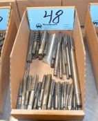 Lot-Various Taps and Reamers in (1) Box