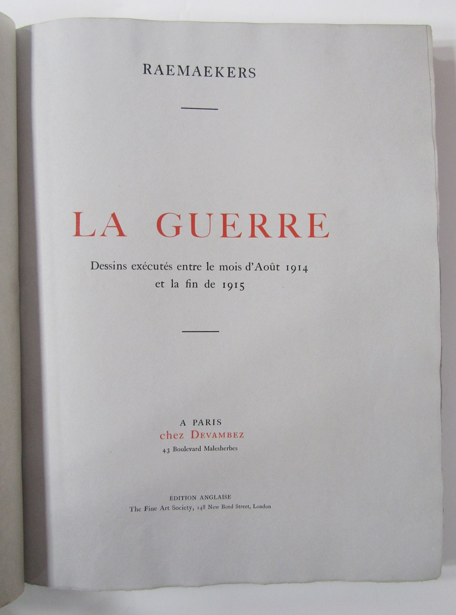 Raemaekers, Louis "La Guerre Dessin executes entre le mois d'Aout 1914 et la fin de 1915" chez - Image 4 of 41