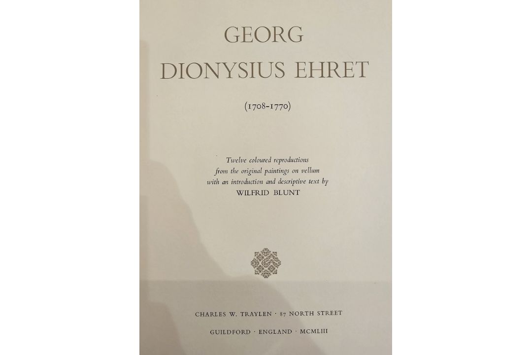 Wilfred Blunt , George Dynossis ' Ehret ' Charles W Trailon publisher 1963, folio with plates [ - Image 8 of 12