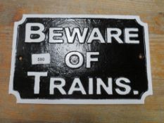 Beware of Trains sign**