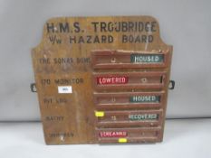 A vintage H.M.S Troubridge U/W hazard board A/F
