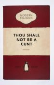 λ The Connor Brothers (b.1968) Thou Shalt Not Be a Cunt