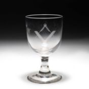 MASONIC INTEREST: A GLASS RUMMER, EARLY 19TH CENTURY