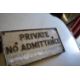 Vintage Sign “Private, No Admittance” - Image 1 of 2