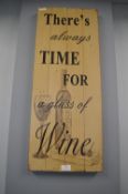 “There’s Always Time for Wine” Wall Art
