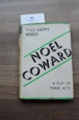 This Happy Breed a Play in Three Acts by Knowell Coward First Edition, Published by William