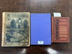 Two First Editions (A Thousand Miles in Wharfdale) and One Other on Yorkshire Dialect etc.