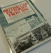 British Car Factories from 1896, by Paul Collins & Michael Stratton. A 1st ed. hardback (11 x 8 1/