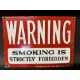 A WARNING Smoking is Strictly Forbidden enamel garage advertising sign, 14 x 10". - Image 1 of 2