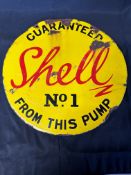 A Shell Guaranteed No.1 From This Pump circular enamel advertising sign, 15