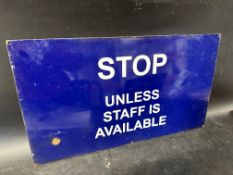 A 1980s 'STOP Unless Staff is Available' notice sign, possibly London Transport, 27 1/2 x 15 3/4