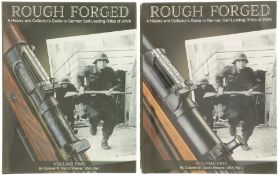 Konvolut von 2 Büchern, Bd. 1 & 2, Rough Forged, Geschichte der Deutschen Selbstladegewehre des 2 We