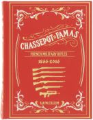 Chassepot to Famas, 1866-2016. Von Ian McCollum
