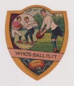 Rugby trade card, Baines 'Play Up' shield 'rugby illustration with caption, ‘Who’s ball is it' (