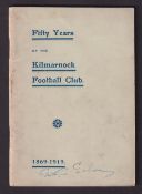 Football booklet, 'Fifty Years of the Kilmarnock Football Club 1869 - 1919', 28 pages with card