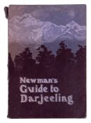NEWMAN'S GUIDE TO DARJEELING AND NEIGHBOURHOOD A HISTORICAL AND DESCRIPTIVE HANDBOOK WITH AN ACCOUNT