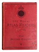 THE ROYAL ATLAS READERS THE BRITISH EMPIRE
