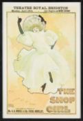 SIX REPRODUCTION THEATRE POSTERS, FOUR FOR THE THEATRE ROYAL, BRIGHTON,