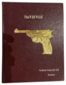 BUXTON, WARREN H.: THE P.38 PISTOL, VOLUME I: THE WALTHER PISTOLS 1930-1945