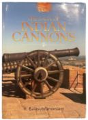 BALASUBRAMANIAM, R.: THE SAGA OF INDIAN CANNONS