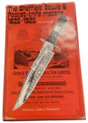 WASHER, RICHARD: THE SHEFFIELD BOWIE & POCKET KNIFE MAKERS, 1825 - 1925