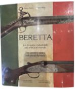 MORIN, MARCO & HELD, ROBERT: BERETTA: THE WORLDS OLDEST INDUSTRIAL DYNASTY