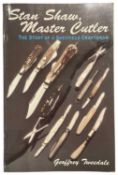 TWEEDALE, GEOFFREY: STAN SHAW, MASTER CUTLER: THE STORY OF A SHEFFIELD CRAFTSMAN