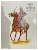 HAIDER, DR SYED ZAFAR: ISLAMIC ARMS AND ARMOUR OF MUSLIM INDIA