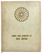 CATALOGUE OF AN EXHIBITION OF THE ARMS AND ARMOUR OF OLD JAPAN