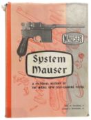 BREATHED, JR, JOHN W. &  SCHROEDER, JR, JOSEPH J.: SYSTEM MAUSER A PICTORIAL HISTORY OF THE MODEL 18