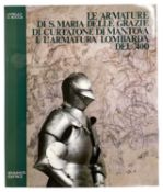 BOCCIA, LIONELL G: LE ARMATURE DI S. MARIA DELLE GRAZIE DI CURTATONE