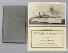 M.V. 'EMPIRE WINDRUSH' RELATED ITEMS including chrome plated cigarette case inscribed 'SS Empire