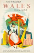 THE RAILWAY CLUB HOUSE: BRITISH RAIL WALES TRAVEL POSTER, 'Come to Beautiful Wales, Cymru am Byth'