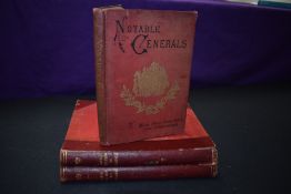 Military. Groves, Major J. Percy - Some Notable Generals and Their Notable Battles. London: Griffith