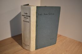 Local History. Williamson, Dr. George C. - Lady Anne Clifford Countess of Dorset, Pembroke &