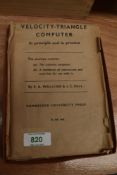 Aviation Ephemera. Walling, S. A. & Hill, J. C. - The Velocity-Triangle Computer in Principle and