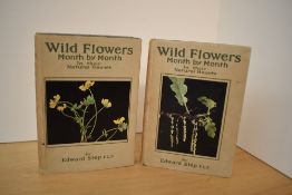 Natural History. Step, Edward - Wild Flowers Month by Month in their Natural Haunts. London: