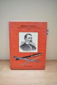 A Volume. Moak,David L Mabie in America Writing Instruments from 1843 to 1941 3rd Edition