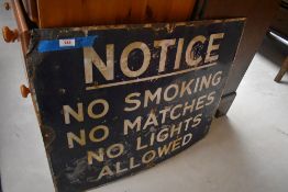 A vintage enamelled sign 'Notice No Smoking No Matches No Lights Allowed' 61cm x 74cm