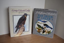 Ornithological Art. Two titles. George Edward Lodge: Unpublished Bird Paintings. London: Michael
