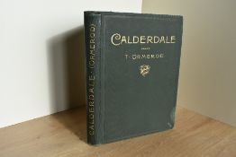 Topography. Ormerod, Rev. T. - Calderdale, &c. Burnley: Lupton Bros., 1906. Original cloth. (1)