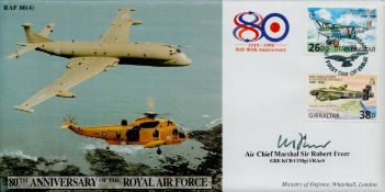 ACM Sir Robert Freer GBE KCB signed 80th Anniversary of the Royal Air Force FDC PM 80th