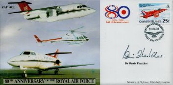 Sir Denis Thatcher signed 80th Anniversary of the Royal Air Force FDC PM RAF 80th Anniversary 01.