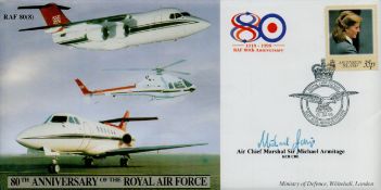 ACM Sir Michael Armitage signed 80th Anniversary of the Royal Air Force FDC PM RAF 80th