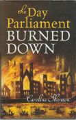 The day parliament burned down by Caroline Shenton hardback book. We combine shipping on all lots.