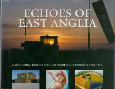 Echoes of East Anglia by Martin W Bowman hardback book. UNSIGNED. We combine shipping on all lots.
