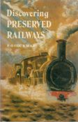 Discovering preserved railways by F G Cockman paperback book. UNSIGNED. We combine shipping on all