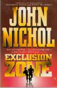 Exclusion Zone by John Nichol softback book. UNSIGNED. We combine shipping on all lots. Single